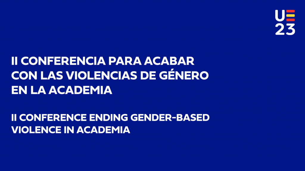 II Conferencia para acabar con las violencias de género en la academia II conference ending gender-based violence in academia